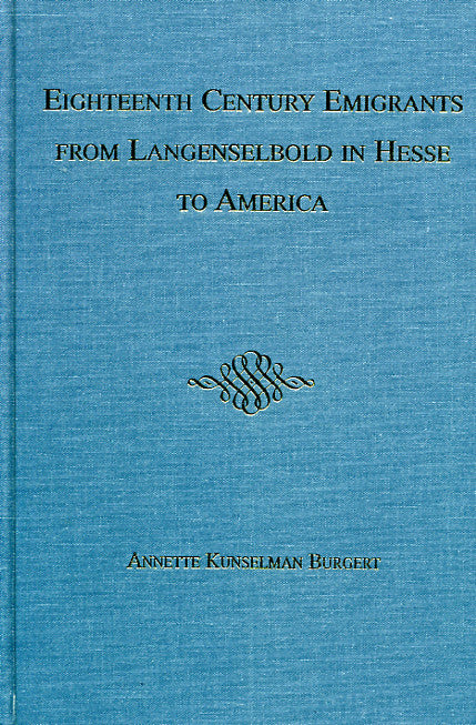 Eighteenth Century Emigrants from Langenselbold in Hesse to