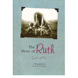 The Story of Ruth - Jean R. Sweigart