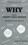 Why Johnny Doesn't Behave - James M. Drescher