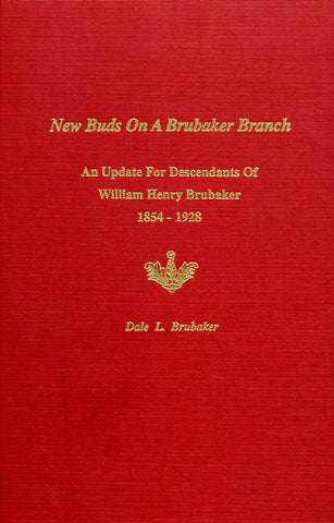 New Buds on a Brubaker Branch - Dale L. Brubaker
