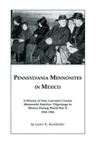 Pennsylvania Mennonites in Mexico - Lester K. Burkholder