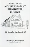 History of the Mount Pleasant Mennonite Church, Paradise, Pennsylvania - Robert L. Reeser