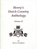 Henry's Dutch Country Anthology, Vol. II - Henry J. Kauffman