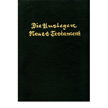 Die Auslegen Neues Testament - translated by Martin Luther