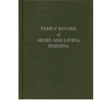 Family Record of Moses and Lavina Horning - Lester G. Weber