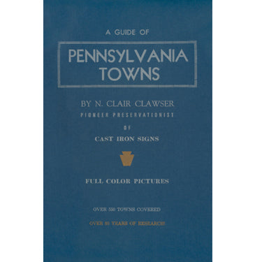 A Guide of Pennsylvania Towns - N. Clair Clawser