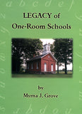 Legacy of One-Room Schools - Myrna Grove