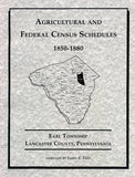 Agricultural and Federal Census Schedules, 1850-1880: Earl Twp., Lancaster Co., Pennsylvania