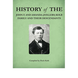 History of the John F. and Amanda (Zollers) Kolb Family and Their Descendants - compiled by Doris Kolb