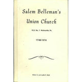 Salem (Belleman's) Church, Centre Township, Berks Co., Pennsylvania: A Pictorial-Historical Review, 1746-1976 - Milton K. and Luella E. Blatt