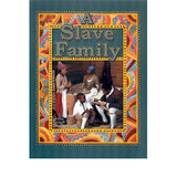 A Slave Family - Bobbie Kalman