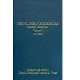 Trinity Lutheran Church Records, Lancaster, Pennsylvania, Volume 4, 1797-1810 - translated by Debra D. Smith and Rev. Frederick S. Weiser