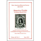 Swiss American Historical Society Review: "America Guide" by Johann Rudolf Ochs - translated by Andreas Mielke and Sandra Yelton