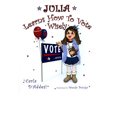 Julia Learns How to Vote Wisely - Carla D'Addesi