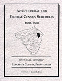 Agricultural and Federal Census Schedules, 1850-1880: East Earl Twp., Lancaster Co., Pennsylvania