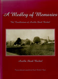 A Medley of Memories: The Recollections of Arvilla Shenk Bechtel