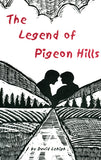 The Legend of Pigeon Hills
