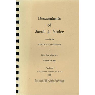 Descendants of Jacob J. Yoder - Mrs. Dan A. Hostetler