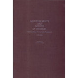 Advertisements and Notices of Interest From Norristown, Pennsylvania, Newspapers, Montgomery Co., Pennsylvania: Vol. I, 1799-1821 - compiled by Judith A. H. Meier