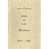The Ancestors and Descendants of Michael and Lydia Sensenig, 1814-1989 - Leonard E. Sensenig