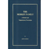 The Merkey Family of Bethel and Tulpehocken Townships - Sandra Kauffman