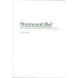 Westward Ho! On the Trail of Elias and Annie Auker Reist and Their Descendants - Larry D. Spicer