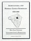 Agricultural and Federal Census Schedules, 1850-1880: West Earl Twp., Lancaster Co., Pennsylvania