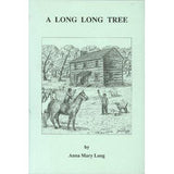 A Long Long Tree - Anna Mary Long