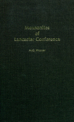Mennonites of Lancaster Conference - Martin G. Weaver