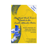 The Used Book Lover's Guide to the South Atlantic States - David S. and Susan Siegel