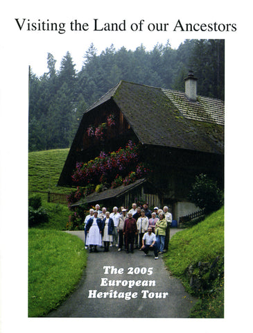 Visiting the Land of Our Ancestors: The 2005 European Heritage Tour