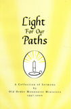 Light for Our Paths: A Collections of Sermons by Old Order Mennonite Ministers, 1997-2000