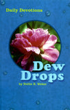 Dew Drops: Daily Devotions - Nellie B. Weber