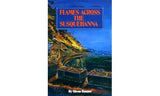 Flames Across the Susquehanna - Glenn Banner