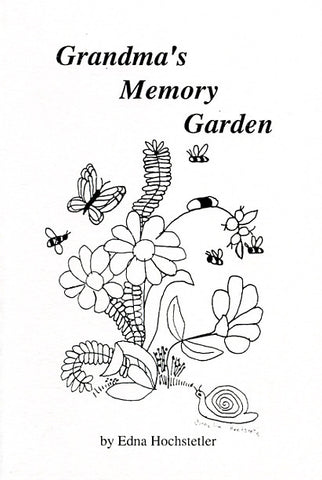 Grandma's Memory Garden - Edna Hochstetler
