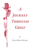 A Journey Through Grief - Evelyn King Mumaw
