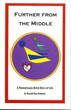 Further From the Middle: A Pennsylvania Dutch Story of Life