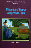 Homeward into a Dangerous Land
