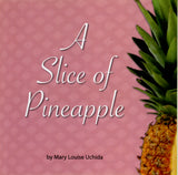 A Slice of Pineapple