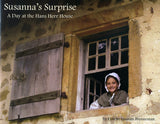 Susanna's Surprise: A Day at the Hans Herr House - Lynette Leaman Brenneman