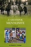 A Grateful Mennonite - Harold A. Voshage