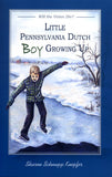 Little Pennsylvania Dutch Boy Growing Up - Sharon Schnupp Kuepfer