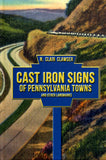 Cast Iron Signs of Pennsylvania Towns and Other Landmarks - N. Clair Clawser