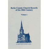 Berks County, Pennsylvania, Church Records of the 18th Century, Vol. 1 - F. Edward Wright