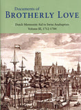 Documents of Brotherly Love, Volume III, 1712-1784