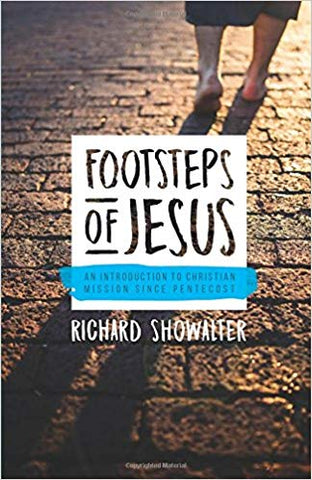 Footsteps of Jesus: An Introduction to Christian Mission Since Pentecost