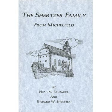 The Shertzer Family From Michelfield - Noah Brubaker and Richard Shertzer