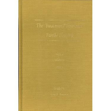 The Trautman/Troutman Family History, Volume II - Steve E. Troutman