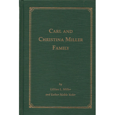 Carl and Christina Miller Family - Lillian L. Miller and Esther Mable Yoder