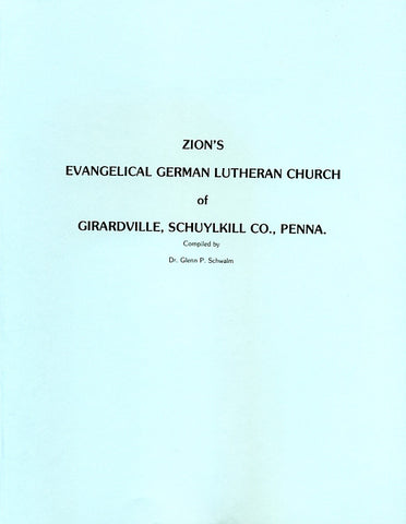 Zion's Evangelical German Lutheran Church of Girardville, Schuylkill Co., Pennsylvania